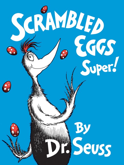Détails du titre pour Scrambled Eggs Super! par Dr. Seuss - Liste d'attente